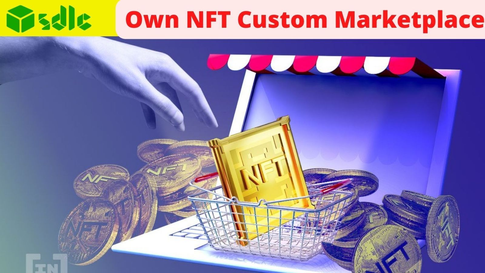 How to Create Your Own NFT Custom Marketplace?