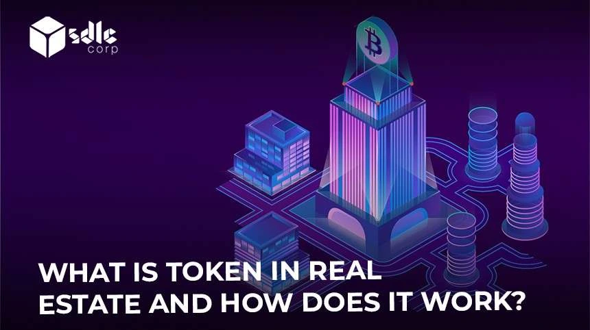 What-Is-Token-In-Real-Estate-And-How-Does-It-Work