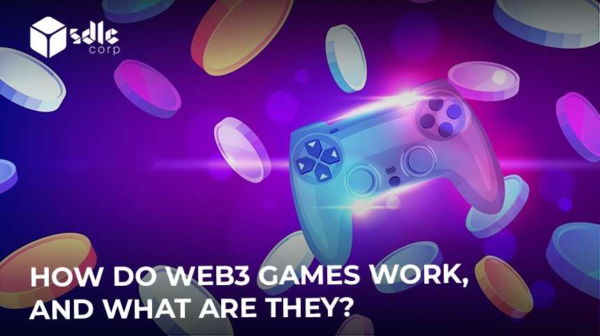 How do Web3 games work, and what are they?