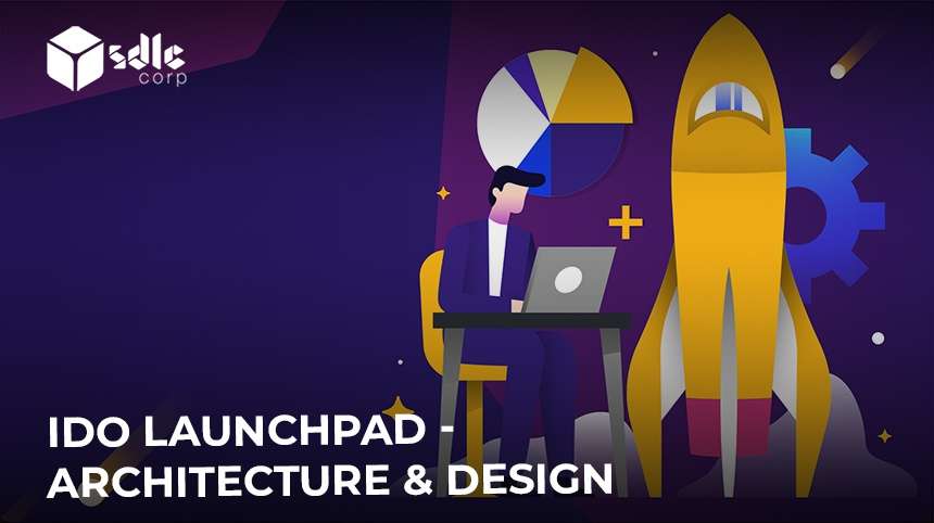IDO Launchpad - Architecture & Design