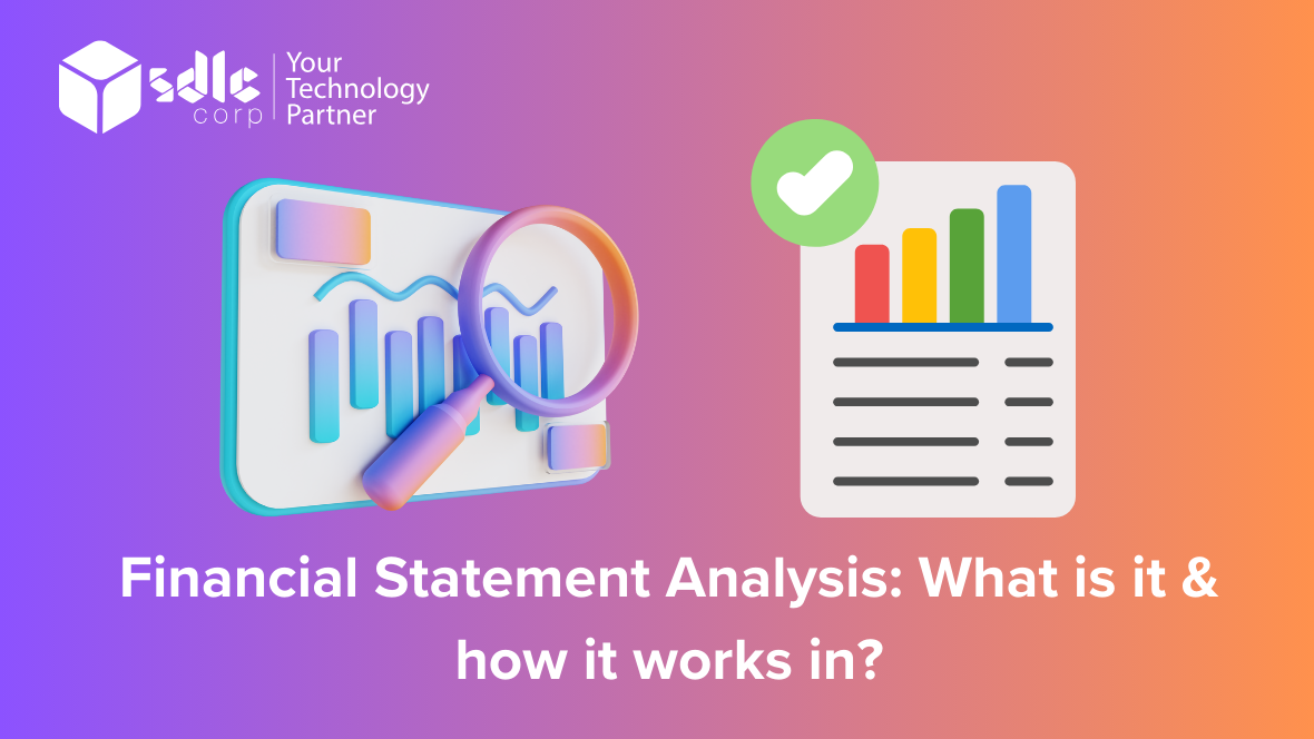Financial Statement Analysis: What is it & how it works in?