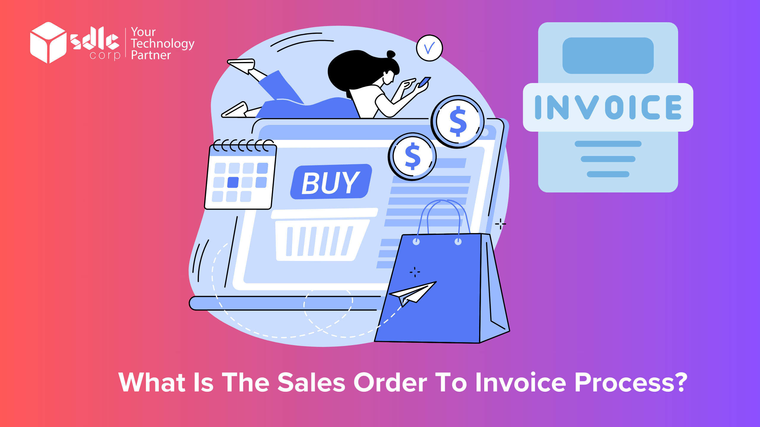 What is the sales order to invoice process