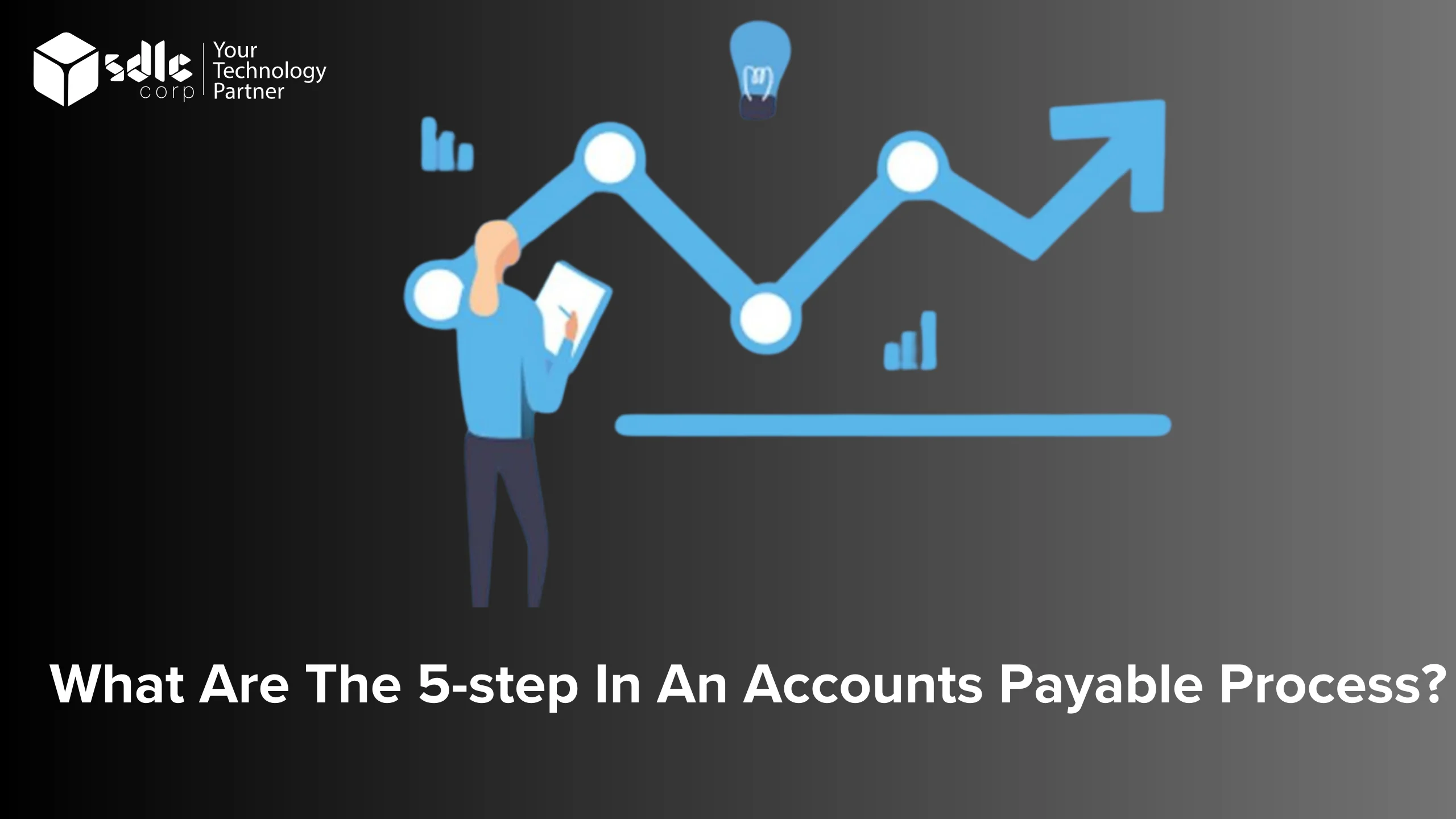 What Are the 5-Step in an Accounts Payable Process?