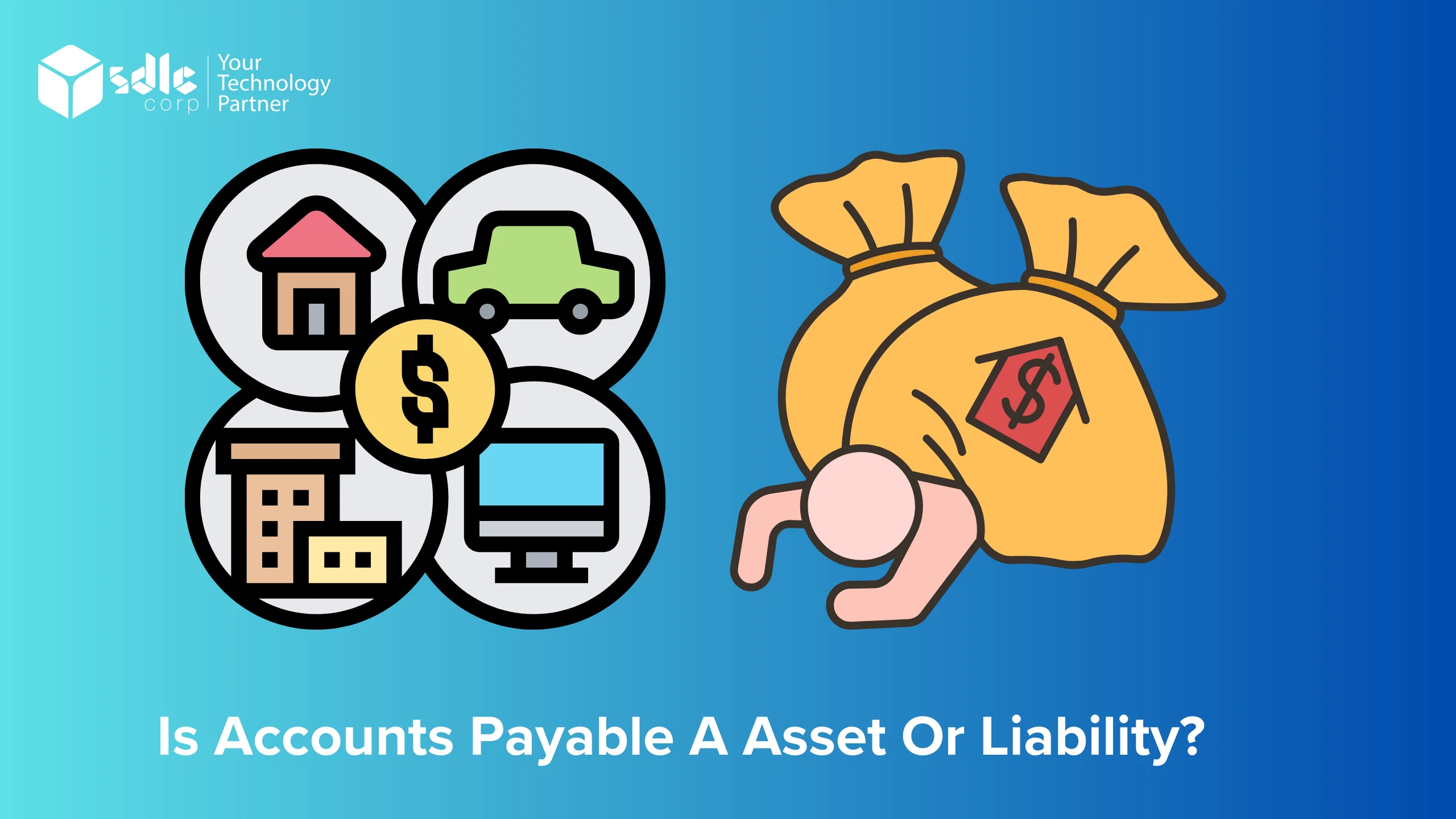Is Accounts Payable a Asset or Liability (2)