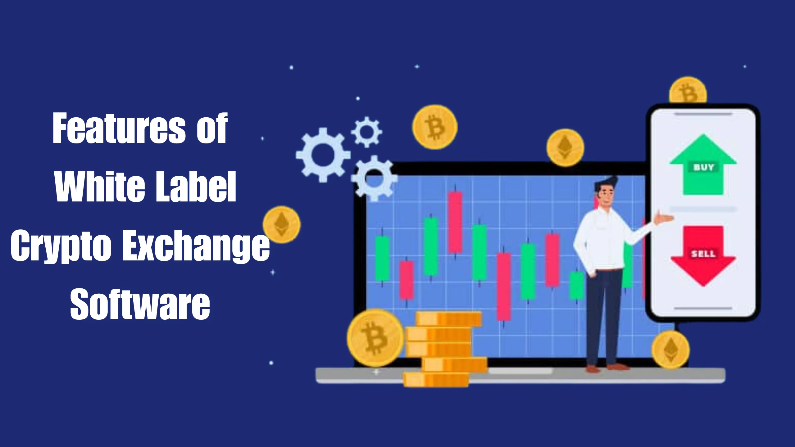 Explore the powerful features of White Label Crypto Exchange Software for seamless trading experiences.
