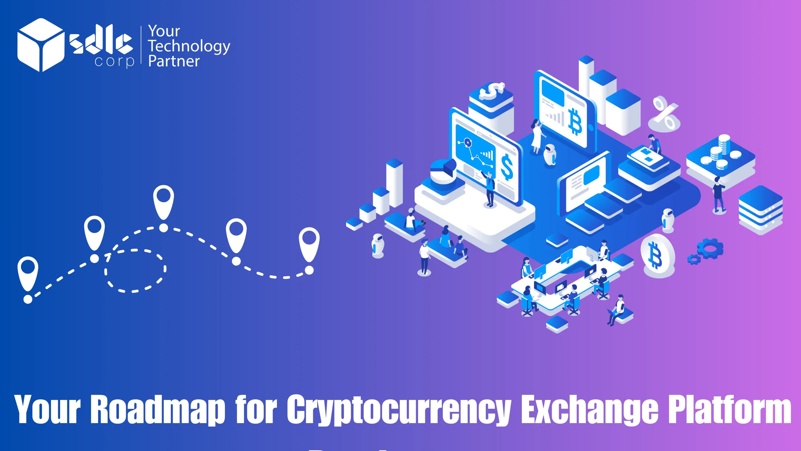 Your Roadmap for Cryptocurrency Exchange Platform Development
