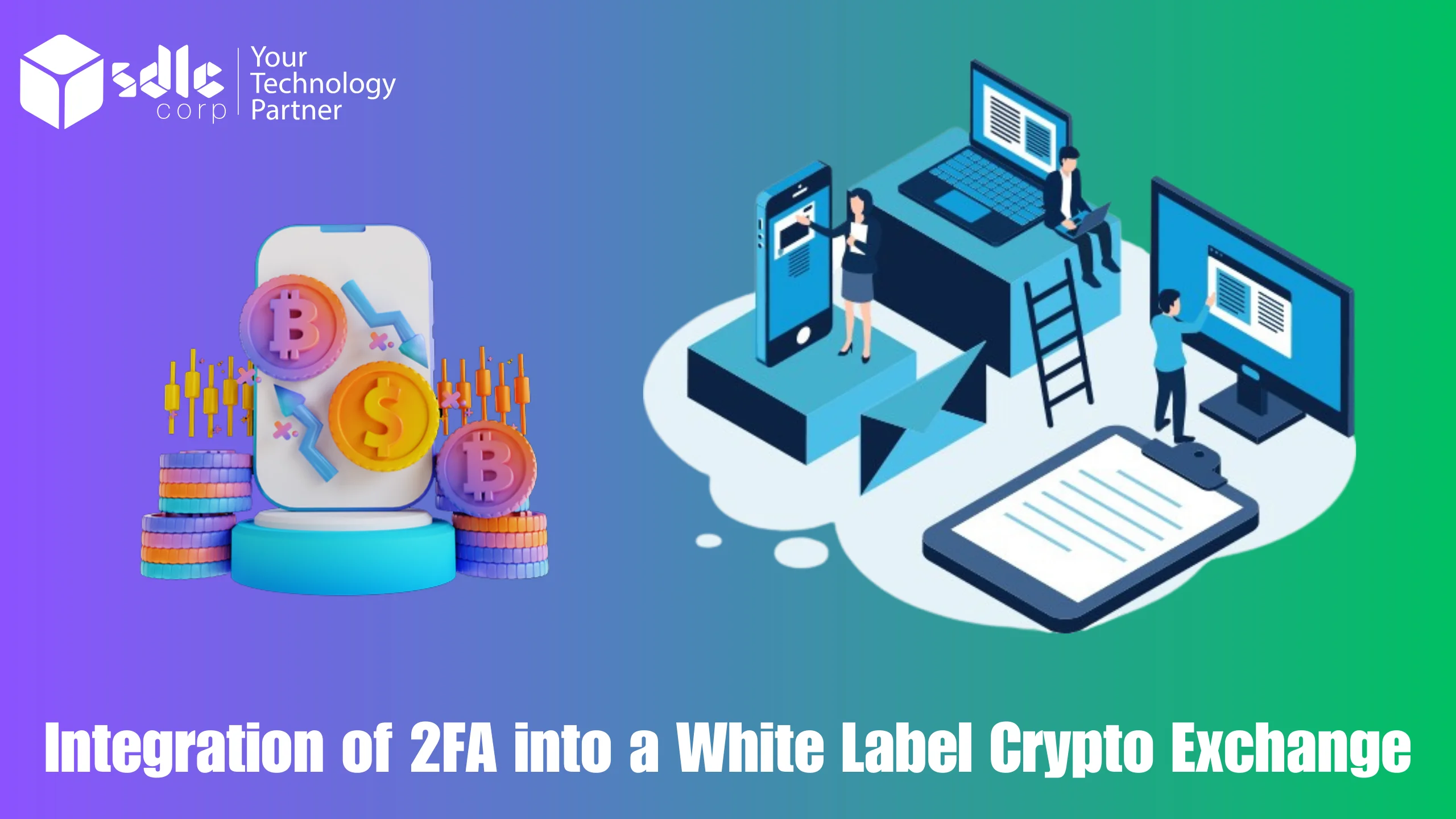 Integration of 2FA into a White Label Crypto Exchange