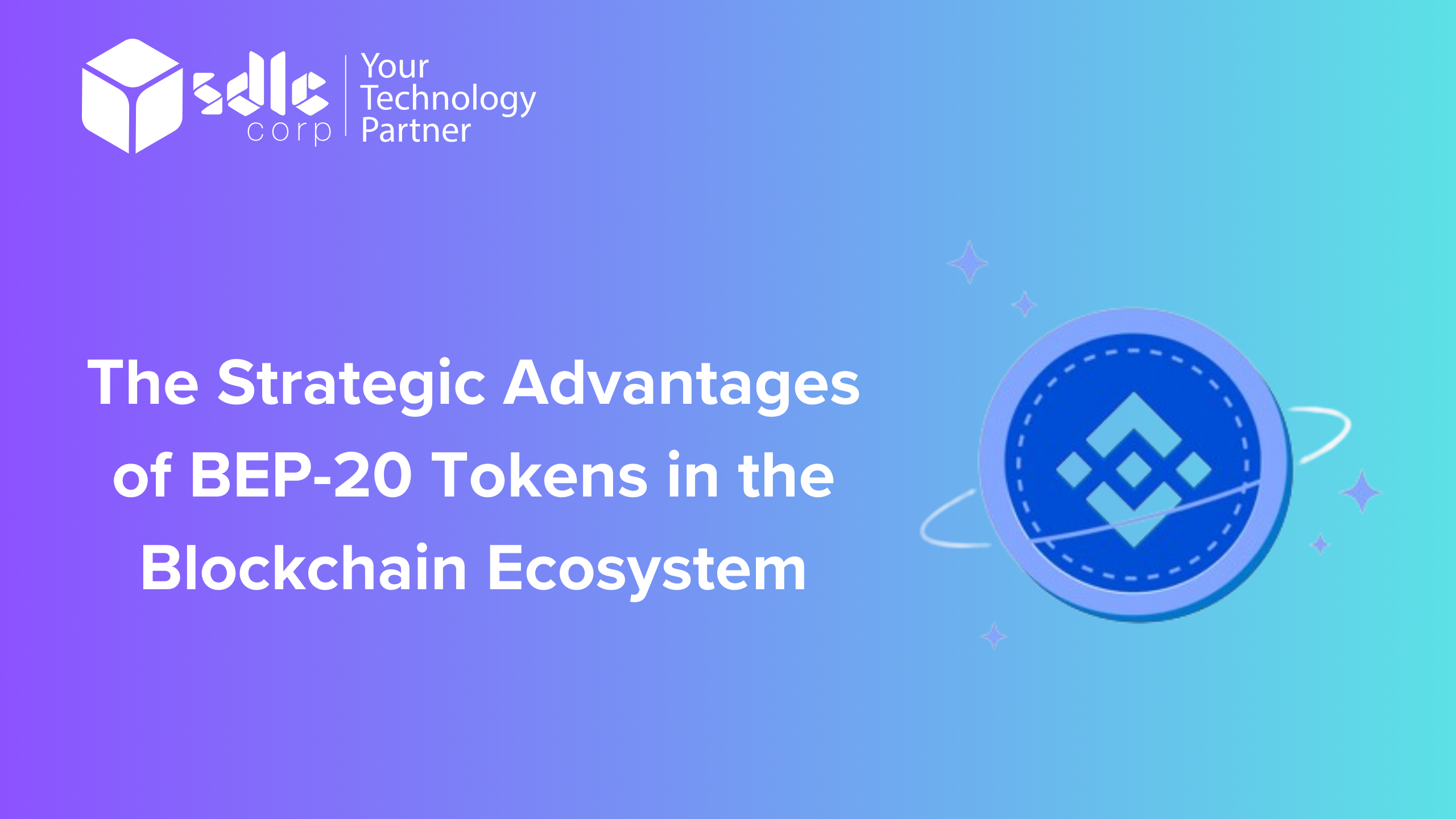 The Strategic Advantages of BEP-20 Tokens in the Blockchain Ecosystem